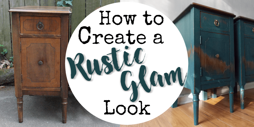 Rustic Glam How to Paint the Look • That Sweet Tea Life