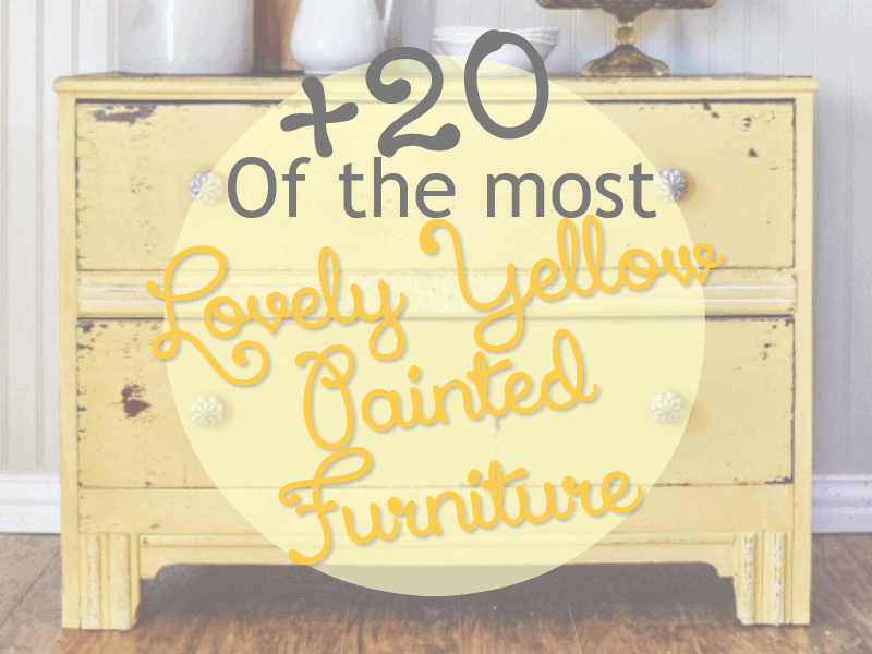 Yellow Painted Furniture Over 20 Of The Best That Sweet Tea Life