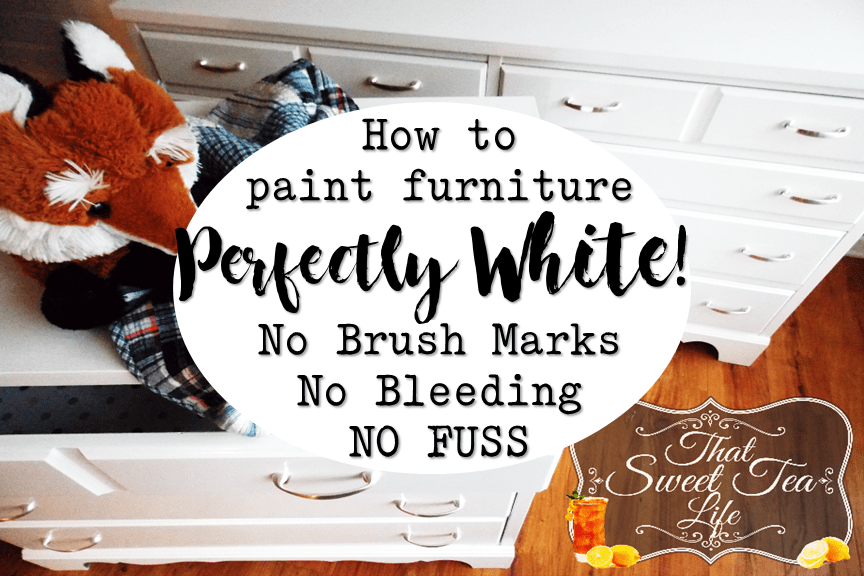 Painting White Furniture The Best No Fail Method That Sweet