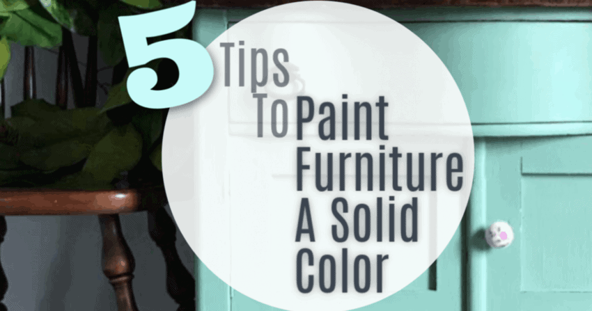 How to Paint Furniture a solid color