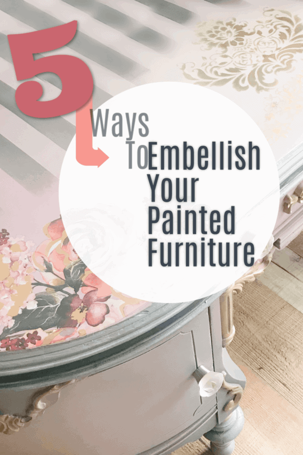 Embellish painted furniture