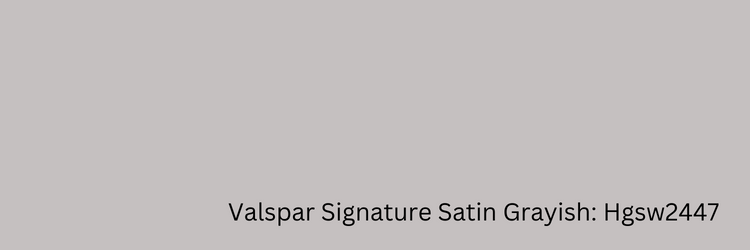 Valspar Signature Satin Grayish: Hgsw2447