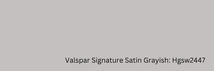 Valspar Signature Satin Grayish: Hgsw2447