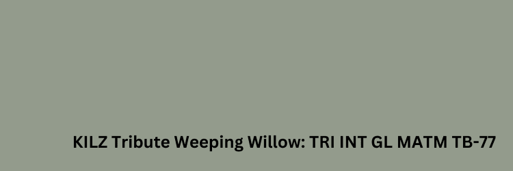Paint Chip of Kilz Weeping Willow